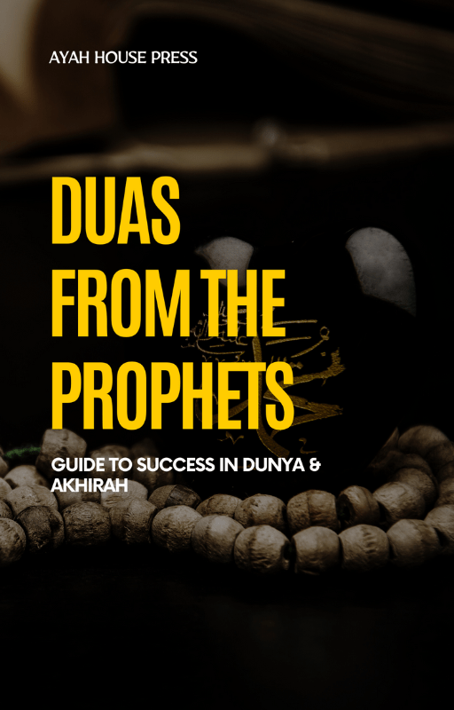 Duas from the Prophets: Guide to Success in Dunya & Akhirah | Authentic Duas from Prophet Adam (AS) to Prophet Muhammad (AS)